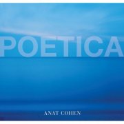 Anat Cohen - Poetica (2007)