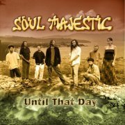 Soul Majestic - Until That Day (2004)