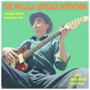 The William Loveday Intention - People Think They Know Me But They Don't Know Me (2020)