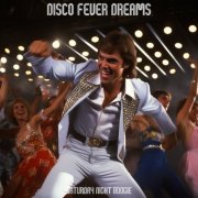 Saturday Night Boogie - Disco Fever Dreams (2023)