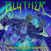 Slyther - Chronicles of Despair (2025) Hi-Res