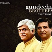 Gundecha Brothers - Night Prayer (Dhrupad Singing from North India) (2012)