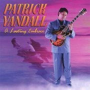 Patrick Yandall - A Lasting Embrace (1997)