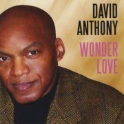 David Anthony - Wonder Love (2008)