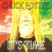 Chuck Foster - It's Time (2019)