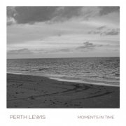 Perth Lewis - Moments in Time (2025)