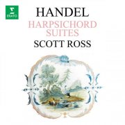 Scott Ross - Handel: Harpsichord Suites, HWV 426 - 433 (2026) Hi-Res