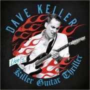 Dave Keller - Live At The Killer Guitar Thriller (2020)