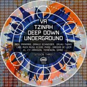 VA - Tzinah Deep Down Underground Session Three (2025)