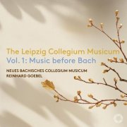 New Bach Collegium Musicum Leipzig, Reinhard Goebel - The Leipzig Collegium Musicum Vol. 1: Music before Bach (2026) [Hi-Res]
