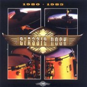 VA - Classic Rock: 1980-1985 (1998)