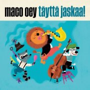 Maco Oey - Täyttä Jaskaa! (2025) Hi-Res