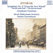 Slovak Philharmonic Orchestra, Stephen Gunzenhauser - Dvorak: Symphony No. 9, 'From the New World' - Symphonic Variations (1990)
