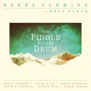 Renée Fleming with Béla Fleck - The Fiddle and the Drum (2026) [Hi-Res]