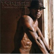 Tyrese - I Wanna Go There (2002)