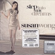 Susan Wong - Step Into My Dreams (2010) [SACD]