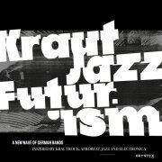 VA - Mathias Modica presents Kraut Jazz Futurism Vol. 1 (2019)