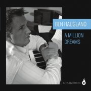 Ben Haugland - A Million Dreams (2015)