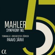 Tonhalle-Orchester Zürich, Paavo Järvi - Mahler: Symphony No. 5 (2025) [Hi-Res]