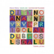 Paolo Fresu, David Linx & Gustavo Beytelmann - Trama Latina (2026) [Hi-Res]