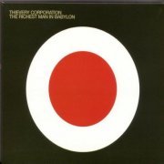 Thievery Corporation - The Richest Man In Babylon (2002)