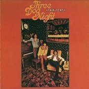 Three Dog Night - It Ain't Easy (1970/2021)