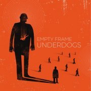 Empty Frame - Underdogs (2024)