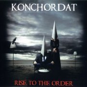 Konchordat - Rise To The Order (2016)