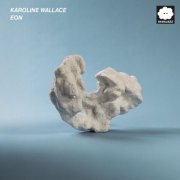 Karoline Wallace - Eon (2026) [Hi-Res]