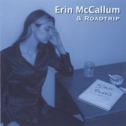 Erin McCallum, Roadtrip - 5 A.M. Blues (2006)