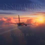 Darryl Way - Destinations (2020)