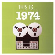 VA - This Is... 1974 (2008)