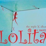 Lolita - The Triple X Album (2005)