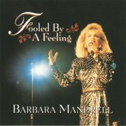 Barbara Mandrell - Fooled By A Feeling (1995)