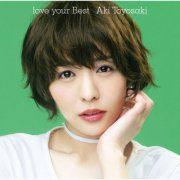 Aki Toyosaki - love your Best (2017) Hi-Res
