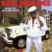 Kool Moe Dee - How Ya Like Me Now (Expanded Edition) (1987) [Hi-Res]