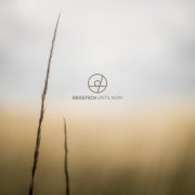 Drogtech - Until Now (2025)