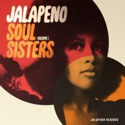 VA - Jalapeno Soul Sisters, Vol. 1 (2016) [.flac 24bit/48kHz]