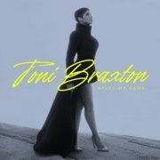 Toni Braxton - Spell My Name (2020) [Hi-Res]