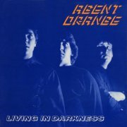 Agent Orange - Living in Darkness (40th Anniversary Edition) (2021)