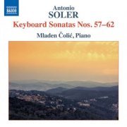 Mladen Colic - Soler: Keyboard Sonatas, R. 57-62 (2016)