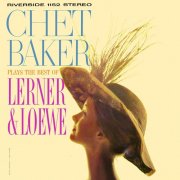 Chet Baker - Plays the Best of Lerner & Loewe (2013)