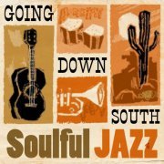 Going Down South - Soulful Jazz (2013)