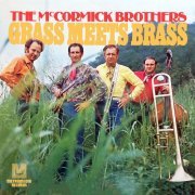 The McCormick Brothers - Grass Meets Brass (1969) [Hi-Res]
