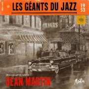 Dean Martin - Les Géants Du Jazz: Dean Martin Sings (Digital Remaster 2024) (2024) [Hi-Res]