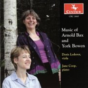 Doris Lederer & Jane Coop - Music of Arnold Bax and York Bowen (2003)