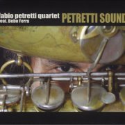 Fabio Petretti Quartet feat. Bebo Ferra - Petretti Sound (2017)