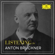 VA - Listening to Bruckner (2022)