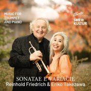 Reinhold Friedrich, Eriko Takezawa - Sonatae e Variácie (2025) [Hi-Res]