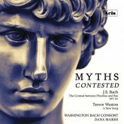 Various Artists - Myths Contested: J.S. Bach, The Contest between Phoebus and Pan, BWV 201 - Trevor Weston, A New Song (2023)